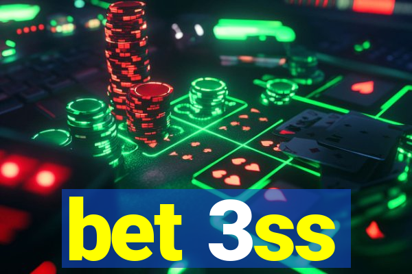 bet 3ss